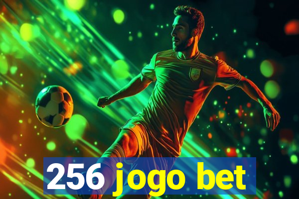 256 jogo bet